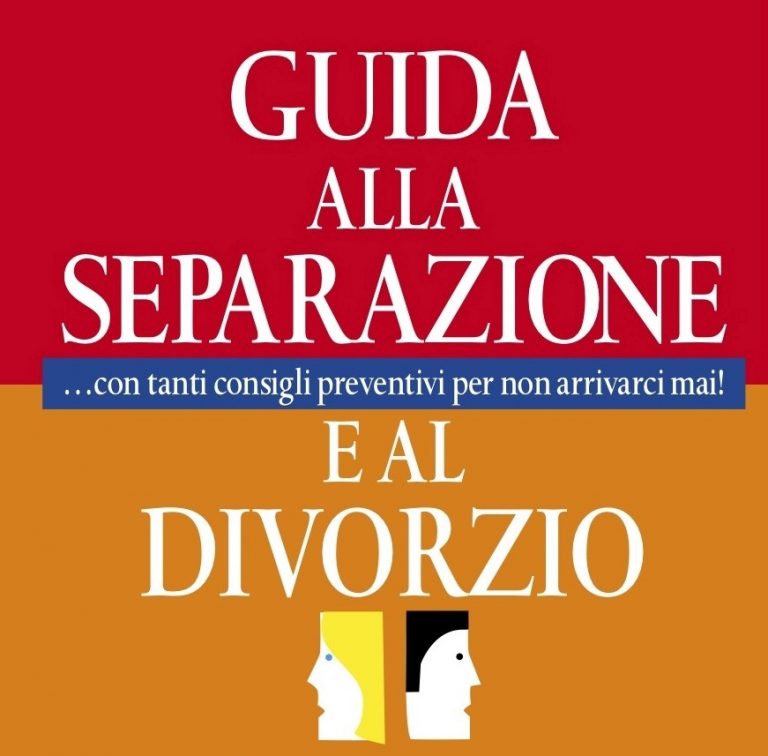 Guida alla separazione e al divorzio.
